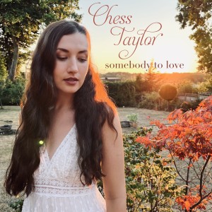 Chess Taylor的專輯Somebody to Love