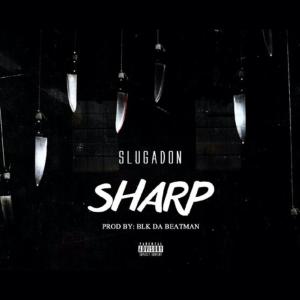 收聽SLUGADON的SHARP (Remastered) (Explicit) (Remastered|Explicit)歌詞歌曲