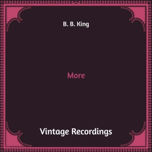 Album More (Hq Remastered) from B. B. King