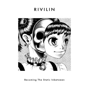 Album Becoming The Static Inbetween (Explicit) from Rivilin