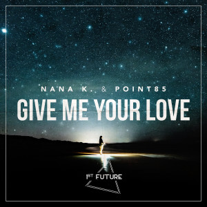 Nana K.的專輯Give Me Your Love