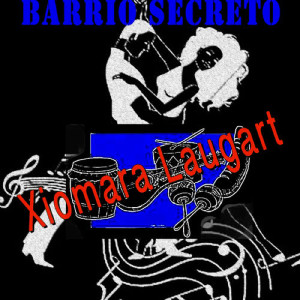 Xiomara Laugart的專輯Barrio Secreto