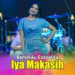 Dengarkan Iya Makasih lagu dari Berlinda Estrelita dengan lirik