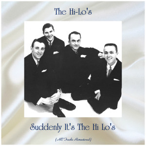 Album Suddenly It's The Hi Lo's (Remastered 2019) from 