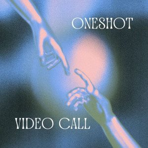 Album Video Call from Oneshot