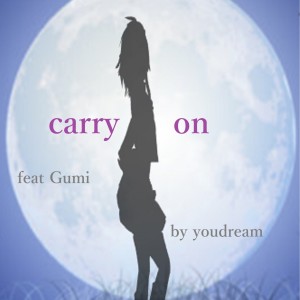 收聽youdream的Carry On歌詞歌曲
