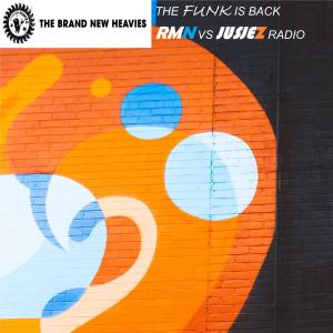 The Brand New Heavies的專輯The Funk Is Back RMN Vs Jus Jez Radio (Radio Edit)