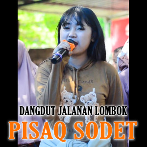 Album Pisaq Sodet Dangdut Jalanan Lombok from Er Panji