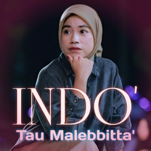 Listen to Indo Tau Malebbitta (Explicit) song with lyrics from Eki Aulia