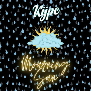 Album Mourning Sun (Explicit) from KYPE