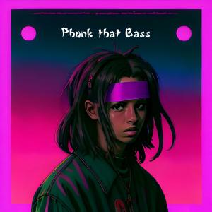 Perox的專輯Phonk That Bass