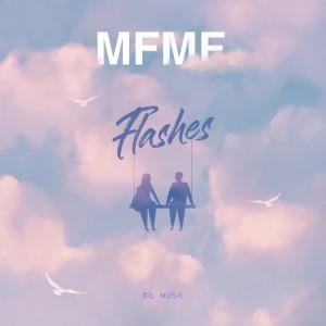 Album Flashes oleh MFMF.