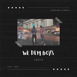 Album WE DEM BOYS (Explicit) from Zoota