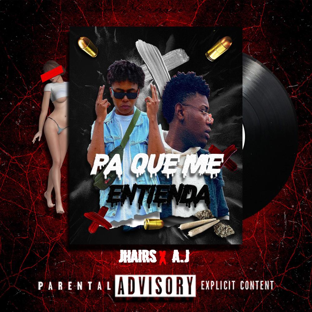 Pa que me entienda (feat. A.J) (Explicit)