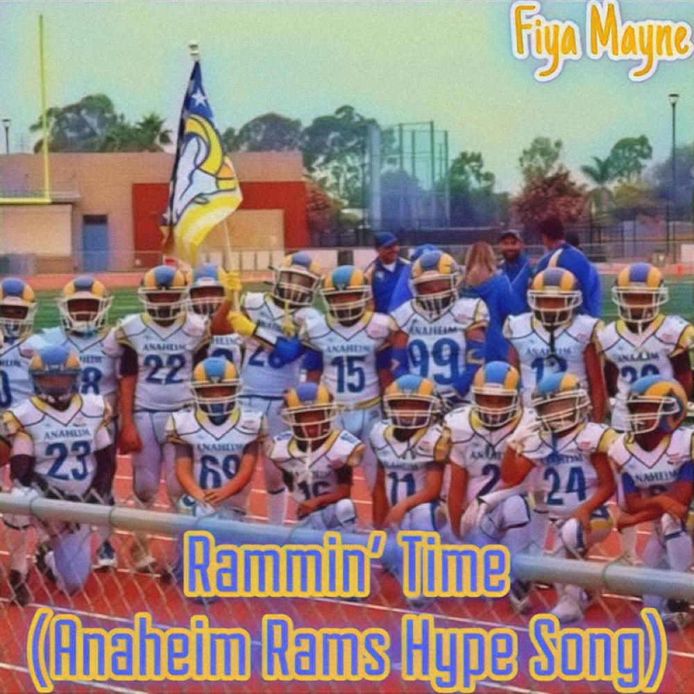 Rammin' Time (Anaheim Rams Hype Song) (Explicit)
