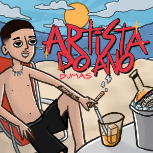 Listen to Artista do Ano song with lyrics from Dumas