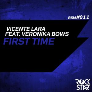 ดาวน์โหลดและฟังเพลง First Time พร้อมเนื้อเพลงจาก Vicente Lara