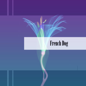 Various的专辑French Dog