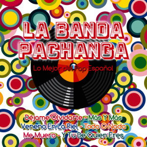 La Banda Pachanga的專輯Lo Mejor Del Pop Español