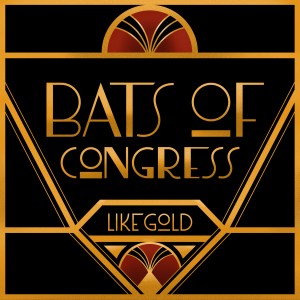 Bats of Congress的專輯Like Gold