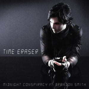 收聽Midnight Conspiracy的Time Eraser (Extended)歌詞歌曲
