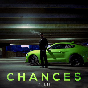 Listen to Chances song with lyrics from GURIE