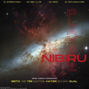 Album Nibiru Playerz (Explicit) from seito