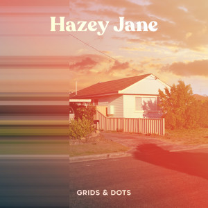 Album Hazey Jane from Grids & Dots