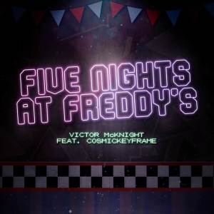 Victor McKnight的專輯Five Nights at Freddy's