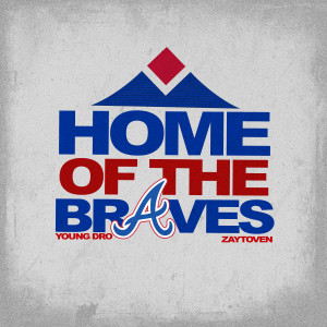 Album Home of the Braves from Young Dro