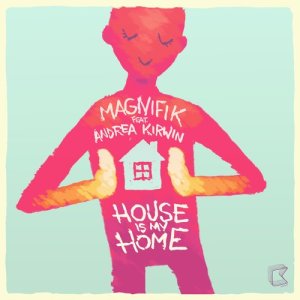 收聽Magnifik的House Is My Home (Another Remix)歌詞歌曲