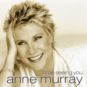 Anne Murray的專輯I'll Be Seeing You