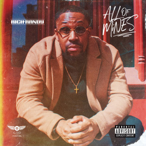 ดาวน์โหลดและฟังเพลง All of Mines (Explicit) พร้อมเนื้อเพลงจาก Rich Randy