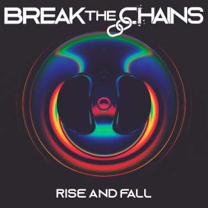 Break The Chains的專輯Rise and Fall (Explicit)