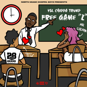 Album Free Game Z (Explicit) from Ysl Choppa Trump