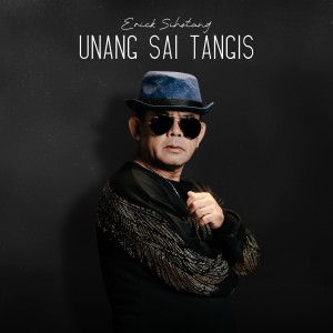 Album Unang Sai Tangis from Erick Sihotang