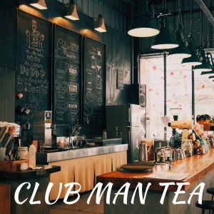 อัลบัม CLUB MAN TEA ศิลปิน Various