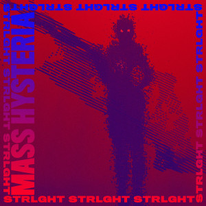 Dengarkan lagu Mass Hysteria nyanyian STRLGHT dengan lirik