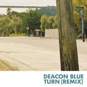 อัลบัม Turn (Remix) ศิลปิน Deacon Blue
