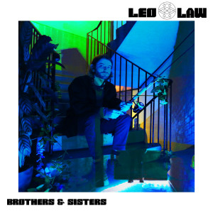 Listen to Brothers & Sisters song with lyrics from Leo Law