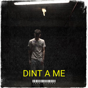 Listen to Dint A Me (Explicit) song with lyrics from Jack Rivera