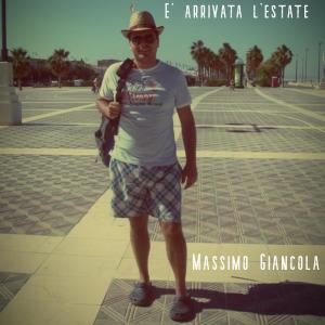 ดาวน์โหลดและฟังเพลง E' arrivata l'estate พร้อมเนื้อเพลงจาก Massimo Giancola