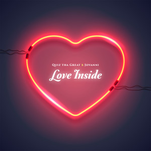 ดาวน์โหลดและฟังเพลง Love Inside พร้อมเนื้อเพลงจาก Quiz Tha Great