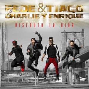 ดาวน์โหลดและฟังเพลง Disfruta la Vida พร้อมเนื้อเพลงจาก Fede & Tiago