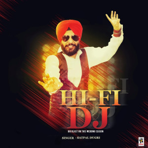 อัลบัม Hi-Fi DJ ศิลปิน Satpal Dugri
