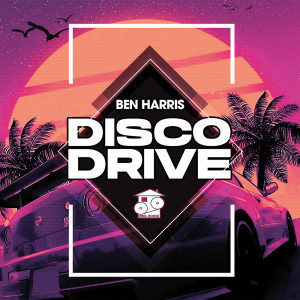 Listen to Disco Drive (Original Club Mix) song with lyrics from Ben Harris