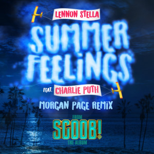 อัลบัม Summer Feelings (feat. Charlie Puth) [Morgan Page Remix] ศิลปิน Lennon Stella