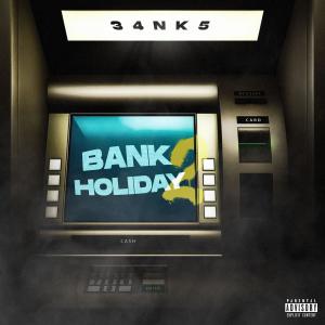 34nk5的專輯Bank Holiday 2 (Explicit)