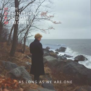 收聽HDRM的As Long as We Are One歌詞歌曲