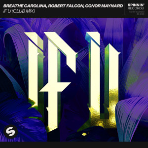 收聽Breathe Carolina的IF U (Club Mix)歌詞歌曲